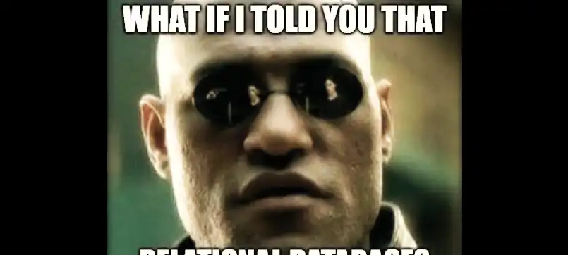 What if I told you that Relational Databases are in fact Event Stores?