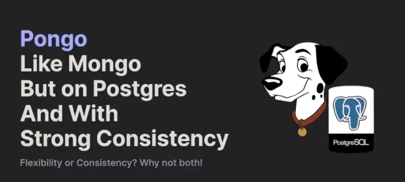 Pongo - Mongo but on Postgres and with strong consistency benefits